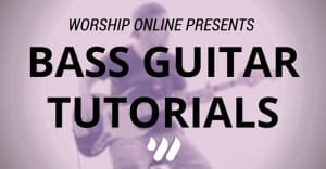 worship online bass guitar tutorials