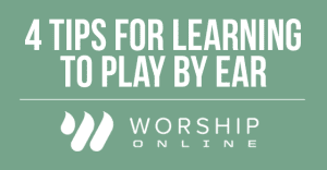 Tips to Play Music By Ear