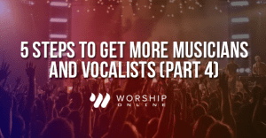 worship Musicians and Vocalists