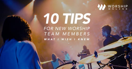 tips for new worship team members