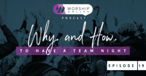 Episode 19 Why and How to Have Team Night
