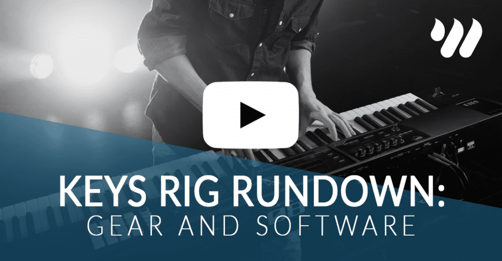 Keys Rig Rundown: Gear & Software