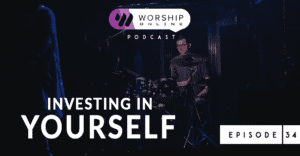 Episode 34 Investing in Yourself
