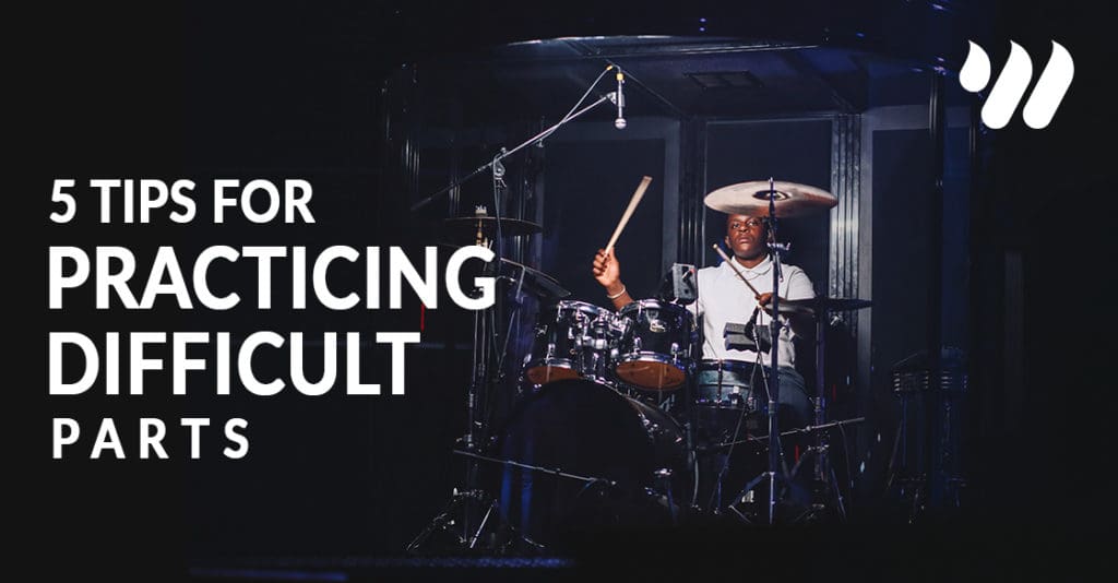5 Tips for Practicing Difficult Parts