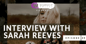Episode 39 Interview with Sarah Reeves