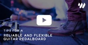 Tips for a Reliable and Flexible Guitar Pedalboard with Jordan Holt