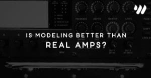 Is Modeling Better Than Real Amps? By Jordan Holt