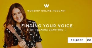 Episode 106 • Finding Your Voice with Leanna Crawford