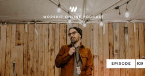 Episode 109 • 5 Ways to Empower Your Youth Worship Team with Bryson Breakey
