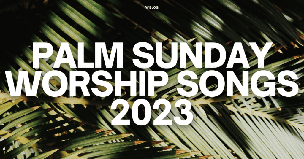 Palm Sunday Worship Songs 2023 [w/ Tutorials] Worship Online