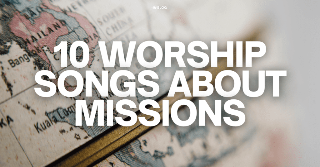 christian songs for mission trips