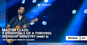 Worship Ministry Training Master Class (Part 2)