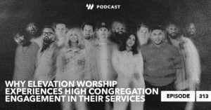 Elevation Worship: Fostering High Congregation Engagement